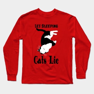 Let sleeping Cats Lie Cute tuxedo cat copyright by TeAnne Long Sleeve T-Shirt